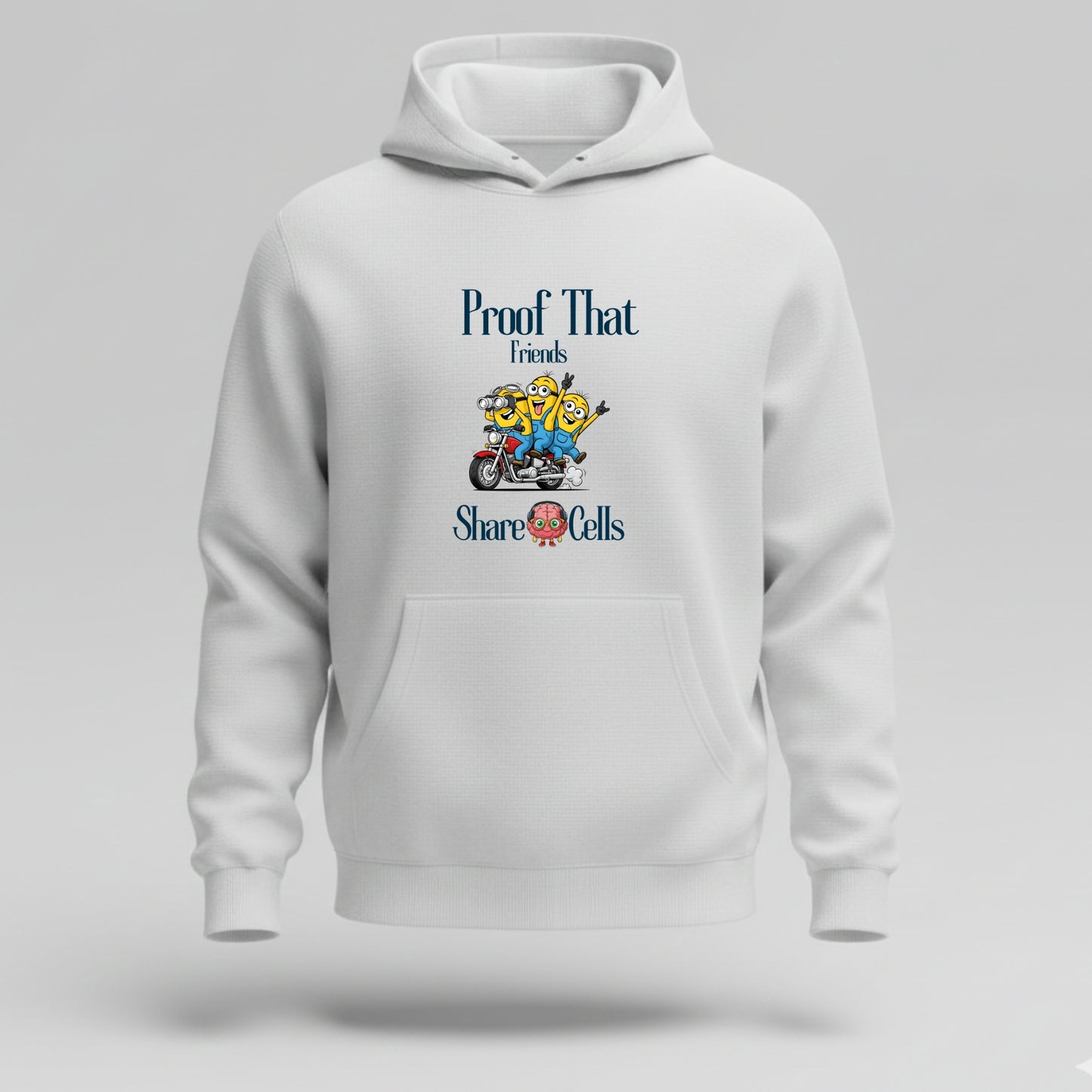 Artisianaura Proof That Friends Share Brain Cells Hoodie Front View - White