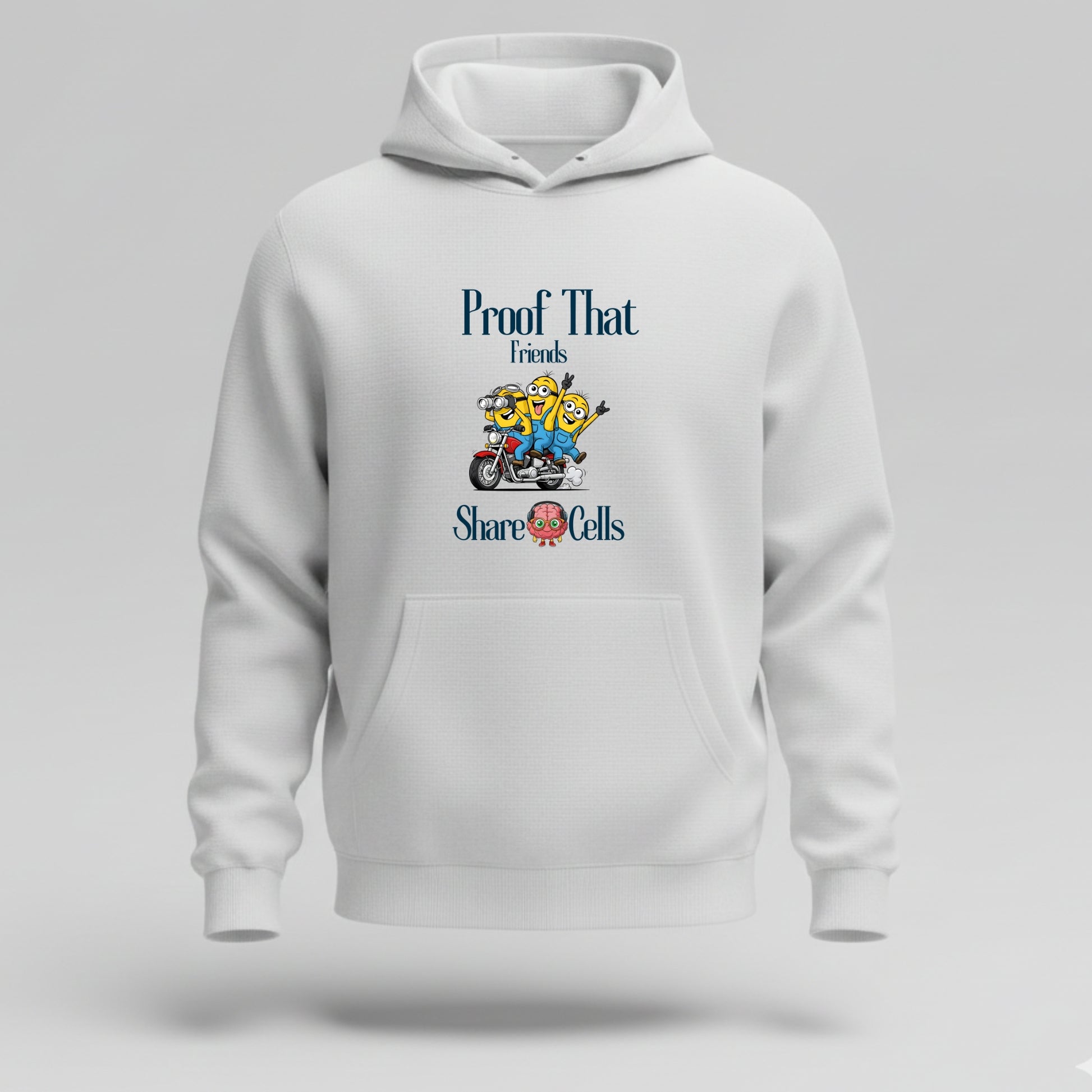 Artisianaura Proof That Friends Share Brain Cells Hoodie Front View - White