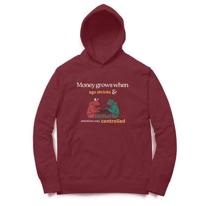 Artisianaura Money Grows When Ego Shrinks Hoodie Front View - Maroon