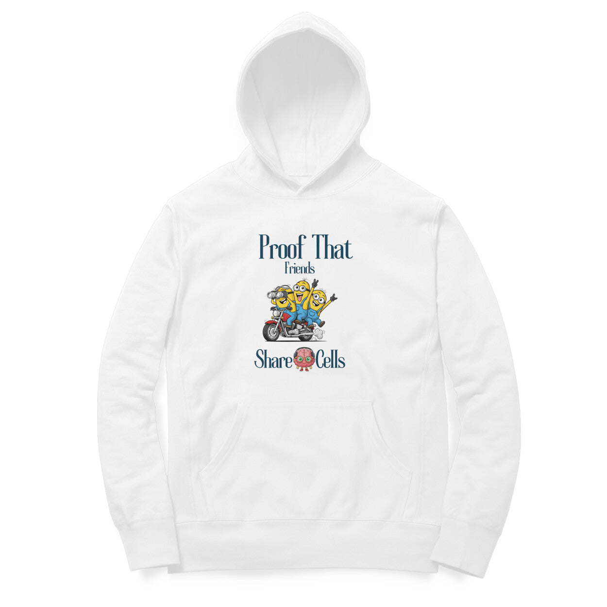 Artisianaura Proof That Friends Share Brain Cells Hoodie Front View - White